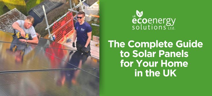 the complete guide to solar panelsfor your home in the uk Home solar panel installation for 2025 energy savings and sustainability.
