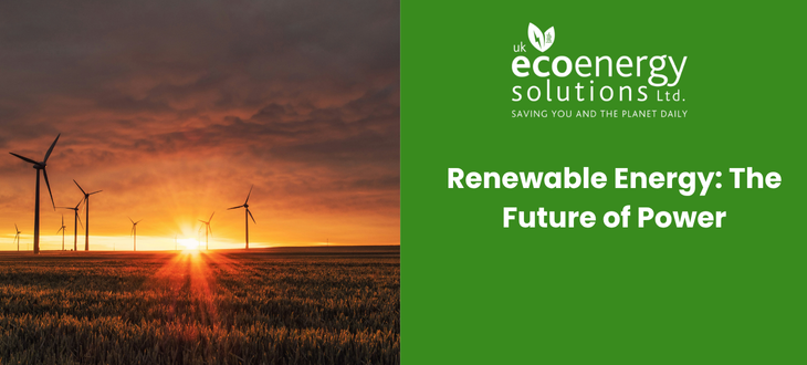 Renewable Energy - Uk Eco Energy Solutions